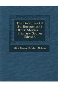The Goodness of St. Rocque