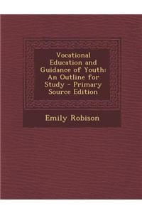 Vocational Education and Guidance of Youth