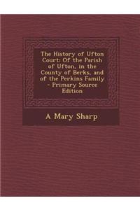 The History of Ufton Court
