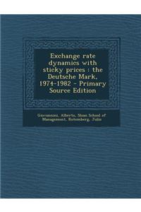 Exchange Rate Dynamics with Sticky Prices: The Deutsche Mark, 1974-1982