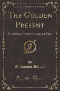 The Golden Present