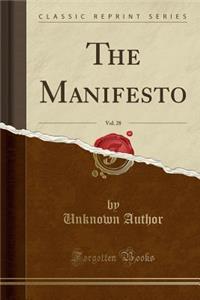 The Manifesto, Vol. 28 (Classic Reprint)