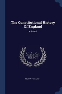 Constitutional History Of England; Volume 2