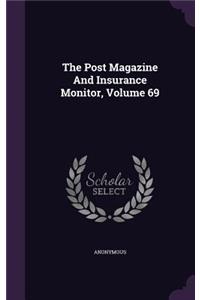 The Post Magazine and Insurance Monitor, Volume 69