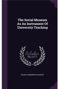 The Social Museum As An Instrument Of University Teaching