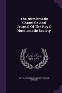 Numismatic Chronicle And Journal Of The Royal Numismatic Society