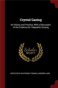 Crystal Gazing