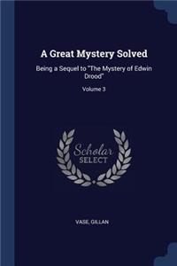 A Great Mystery Solved