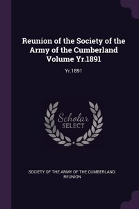 Reunion of the Society of the Army of the Cumberland Volume Yr.1891