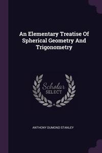An Elementary Treatise Of Spherical Geometry And Trigonometry