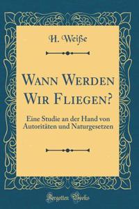 Wann Werden Wir Fliegen?