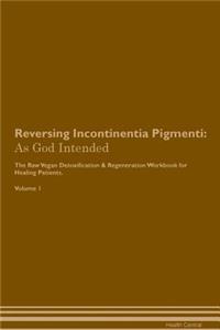 Reversing Incontinentia Pigmenti