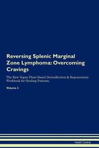 Reversing Splenic Marginal Zone Lymphoma