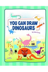 You Can Draw Dinosaurs