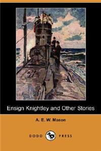 Ensign Knightley and Other Stories (Dodo Press)