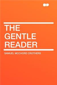 The Gentle Reader