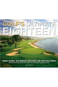 Golf's Ultimate Eighteen
