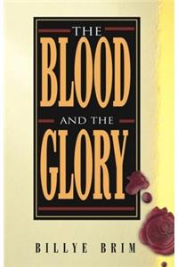 Blood and the Glory