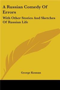 A Russian Comedy Of Errors