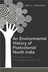 Environmental History of Postcolonial North India