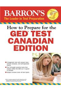 How to Prepare for the GED Test: Canadian Edition