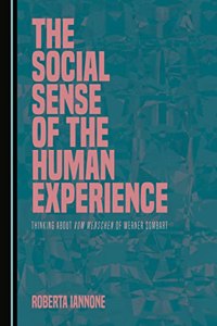 The Social Sense of the Human Experience: Thinking about Vom Menschen of Werner Sombart