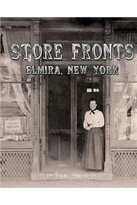 Store Fronts - Elmira, New York