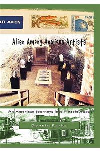 Alien Among Anxious Artists