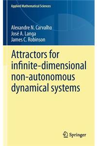 Attractors for Infinite-Dimensional Non-Autonomous Dynamical Systems