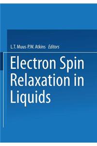 Electron Spin Relaxation in Liquids