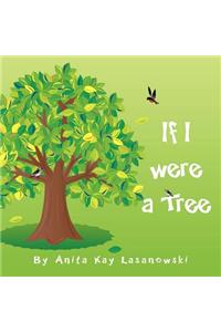 If I were a tree