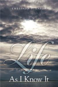 Life as I Know It