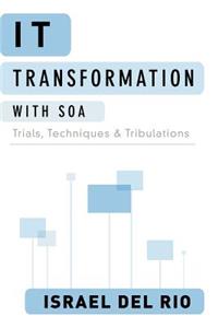 IT Transformation with SOA