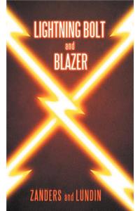 Lightning Bolt and Blazer