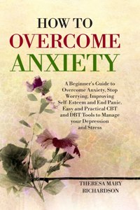 How to Overcome Anxiety