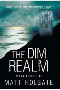 The Dim Realm, Volume II: Book Two of the Resurrection Tower