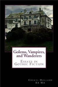 Golems, Vampires and Wanderers