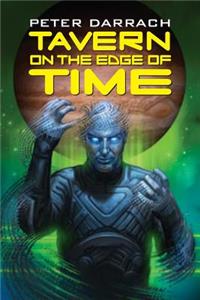 Tavern on the Edge of Time: Book Three of the Second Skin Sequence