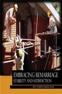 Embracing Remarriage Stability and Satisfaction