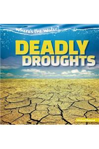 Deadly Droughts