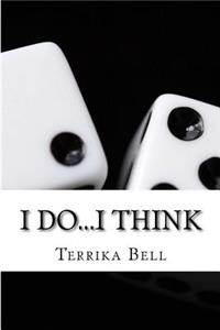 I do...I think