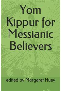Yom Kippur for Messianic Believers