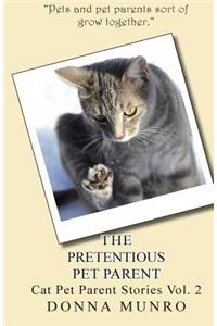 Pretentious Pet Parent Vol. 2