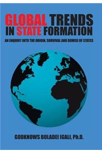 Global Trends in State Formation