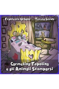 Carmelina Topolina e gli Animali Scomparsi