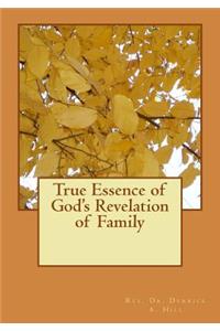 True Essence of God's Revelation of Family