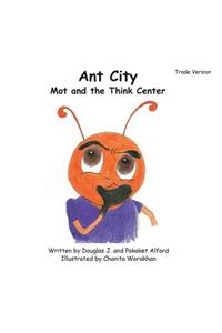 Ant City Mot and the Think Center - Trade Version