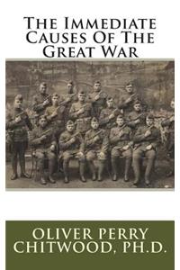 The Immediate Causes of the Great War