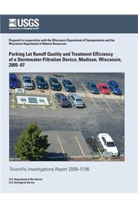 Parking Lot Runoff Quality and Treatment Efficiency of a Stormwater-Filtration Device, Madison, Wisconsin, 2005?07