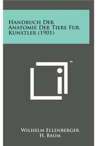 Handbuch Der Anatomie Der Tiere Fur Kunstler (1901)